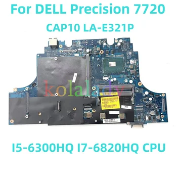 A DELL Precision 7720 Laptop alaplap CAP10 LA-E321P a I5-6300HQ I7-6820HQ CPU 100% - a lett Teljesen Munka